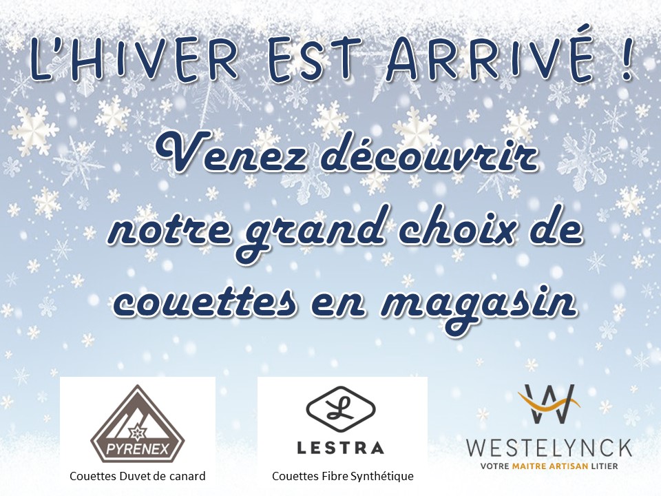 L’hiver est arrivé… Grand choix de couettes en magasin